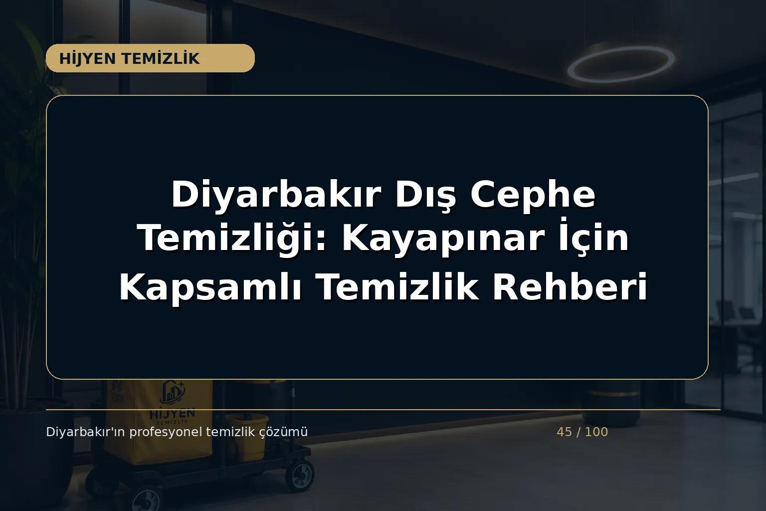 Diyarbakır Dış Cephe Temizliği: Kayapınar İçin Kapsamlı Temizlik Rehberi