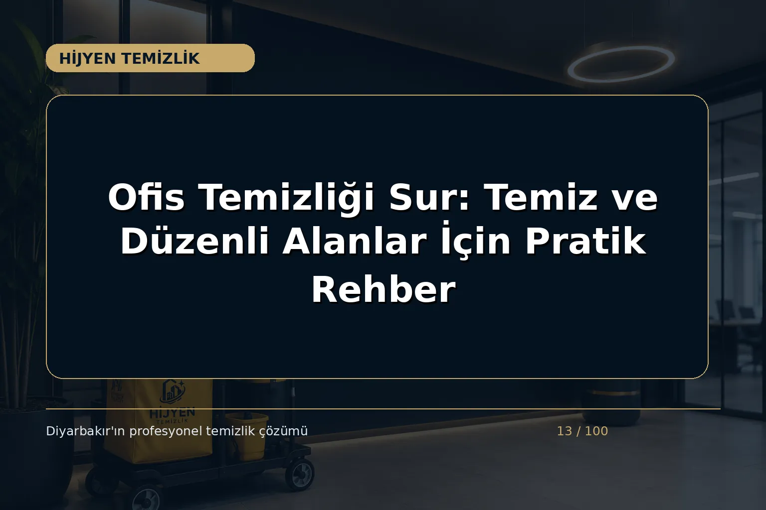 Ofis Temizliği Sur: Temiz ve Düzenli Alanlar İçin Pratik Rehber