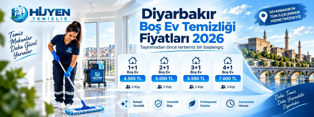 Diyarbakır Boş Ev Temizliği Fiyatları 2026