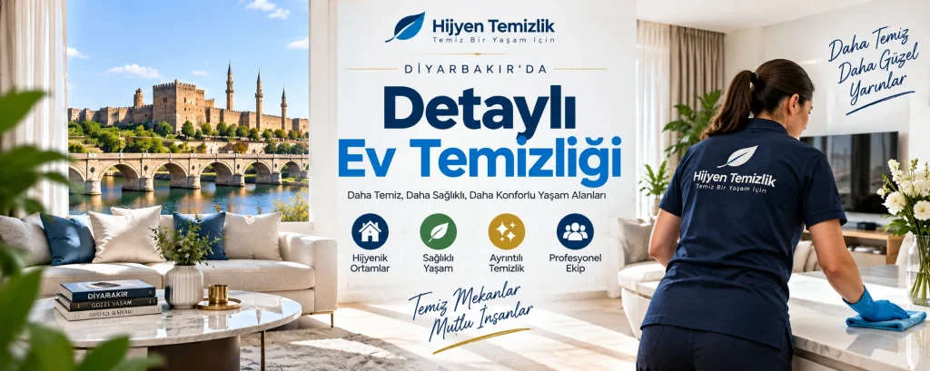 Diyarbakır detaylı ev temizliği