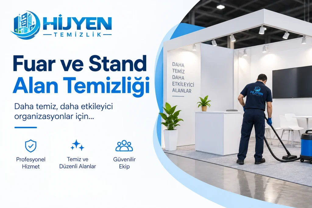 Fuar ve Stand Alan Temizliği Hizmeti