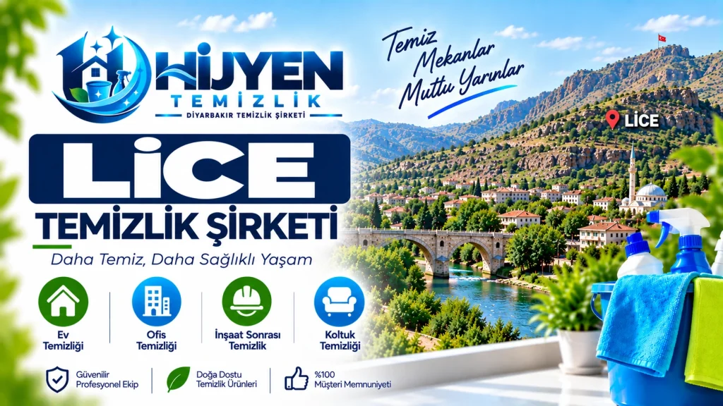 Lice Temizlik Şirketi Kaliteli Temizlik